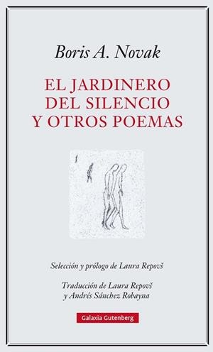 EL JARDINERO DEL SILENCIO Y OTROS POEMAS | 9788417355227 | NOVAK,BORIS A. | Llibreria Geli - Llibreria Online de Girona - Comprar llibres en català i castellà