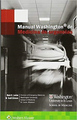 MANUAL WASHINGTON DE MEDICINA DE URGENCIAS | 9788417033750 | LEVINE,MARK D./SCOTT GILMORE,W. | Libreria Geli - Librería Online de Girona - Comprar libros en catalán y castellano