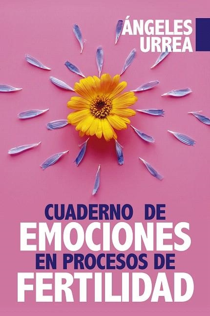 CUADERNO DE EMOCIONES EN PROCESOS DE FERTILIDAD | 9788417057381 | URREA,ÁNGELES | Llibreria Geli - Llibreria Online de Girona - Comprar llibres en català i castellà