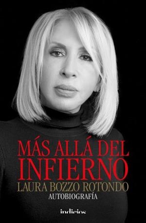 MÁS ALLÁ DEL INFIERNO.AUTOBIOGRAFÍA | 9788415732341 | BOZZO ROTONDO,LAURA | Libreria Geli - Librería Online de Girona - Comprar libros en catalán y castellano