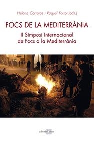 FOCS DE LA MEDITERRàNIA | 9788416260553 | CARRERAS,HELENA/FERRET,RAQUEL (EDS.) | Libreria Geli - Librería Online de Girona - Comprar libros en catalán y castellano