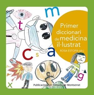 PRIMER DICCIONARI DE MEDICINA IL·LUSTRAT | 9788498839791 | ESTOPÀ,ROSA | Libreria Geli - Librería Online de Girona - Comprar libros en catalán y castellano
