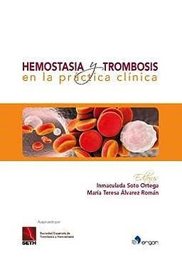 HEMOSTASIA Y TROMBOSIS EN LA PRáCTICA CLíNICA | 9788417194130 | SOTO ORTEGA,INMACULADA/ÁLVAREZ ROMÁN,MARÍA TERESA | Libreria Geli - Librería Online de Girona - Comprar libros en catalán y castellano