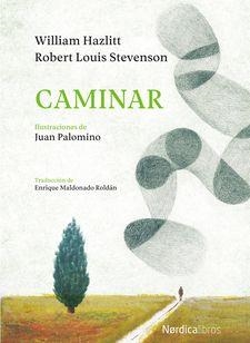 CAMINAR | 9788417281571 | STEVENSON,ROBERT LOUISE/HAZLITT,WILLIAM | Llibreria Geli - Llibreria Online de Girona - Comprar llibres en català i castellà
