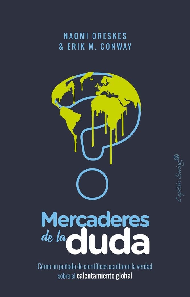 MERCADERES DE LA DUDA | 9788494871030 | ORESKES,NAOMI/CONWAY,ERIK M. | Libreria Geli - Librería Online de Girona - Comprar libros en catalán y castellano