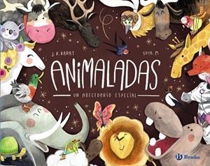 ANIMALADAS.UN ABECEDARIO ESPECIAL | 9788469623978 | BARAT,J. R. | Libreria Geli - Librería Online de Girona - Comprar libros en catalán y castellano