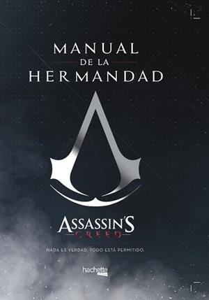 MANUAL DE LA HERMANDAD-ASSASSIN'S CREED | 9788416857579 | Llibreria Geli - Llibreria Online de Girona - Comprar llibres en català i castellà