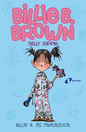 BILLIE B. BROWN-2.BILLIE B. ÉS FANTÀSTICA  | 9788499069166 | RIPPIN,SALLY | Libreria Geli - Librería Online de Girona - Comprar libros en catalán y castellano