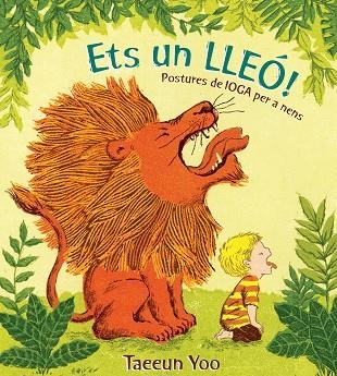 ETS UN LLEó! | 9788494743191 | YOO,TAEEUN | Libreria Geli - Librería Online de Girona - Comprar libros en catalán y castellano
