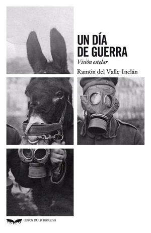 UN DIA DE GUERRA.VISION ESTELAR | 9788483445747 | VALLE INCLAN,RAMON MARIA DEL | Llibreria Geli - Llibreria Online de Girona - Comprar llibres en català i castellà