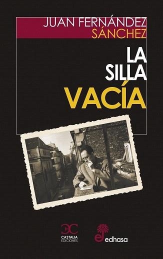 LA SILLA VACÍA | 9788497408202 | FERNÁNDEZ SÁNCHEZ,JUAN | Libreria Geli - Librería Online de Girona - Comprar libros en catalán y castellano