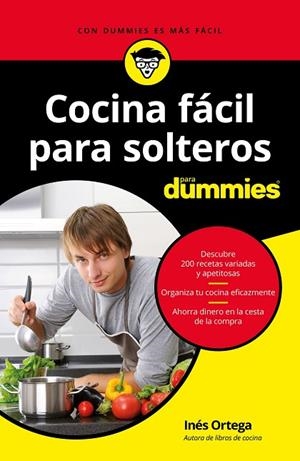 COCINA FÁCIL PARA SOLTEROS PARA DUMMIES | 9788432904578 | ORTEGA,INÉS | Libreria Geli - Librería Online de Girona - Comprar libros en catalán y castellano