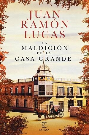 LA MALDICIÓN DE LA CASA GRANDE | 9788467052558 | LUCAS FERNÁNDEZ,JUAN RAMÓN | Libreria Geli - Librería Online de Girona - Comprar libros en catalán y castellano