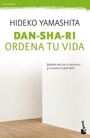 DAN-SHA-RI.ORDENA TU VIDA | 9788408188209 | YAMASHITA,HIDEKO | Libreria Geli - Librería Online de Girona - Comprar libros en catalán y castellano