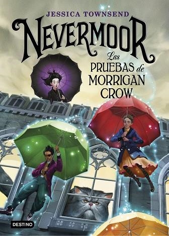 NEVERMOOR.LAS PRUEBAS DE MORRIGAN CROW | 9788408187646 | TOWNSEND,JESSICA | Libreria Geli - Librería Online de Girona - Comprar libros en catalán y castellano