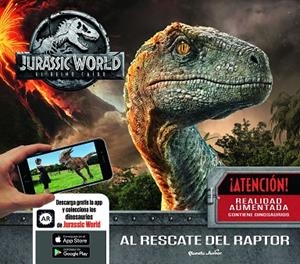 JURASSIC WORLD.EL REINO CAÍDO.AL RESCATE DEL RAPTOR | 9788408187950 | UNIVERSAL STUDIOS | Llibreria Geli - Llibreria Online de Girona - Comprar llibres en català i castellà
