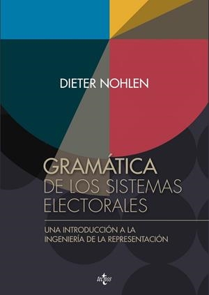 GRAMÁTICA DE LOS SISTEMAS ELECTORALES.UNA INTRODUCCIÓN A LA INGENIERÍA DE LA REPRESENTACIÓN | 9788430964994 | NOHLEN,DIETER | Llibreria Geli - Llibreria Online de Girona - Comprar llibres en català i castellà