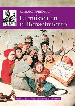 LA MÚSICA EN EL RENACIMIENTO | 9788446046004 | FREEDMAN,RICHARD | Llibreria Geli - Llibreria Online de Girona - Comprar llibres en català i castellà