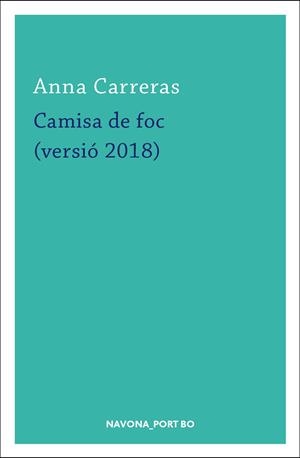 CAMISA DE FOC | 9788417181420 | CARRERAS,ANNA | Llibreria Geli - Llibreria Online de Girona - Comprar llibres en català i castellà