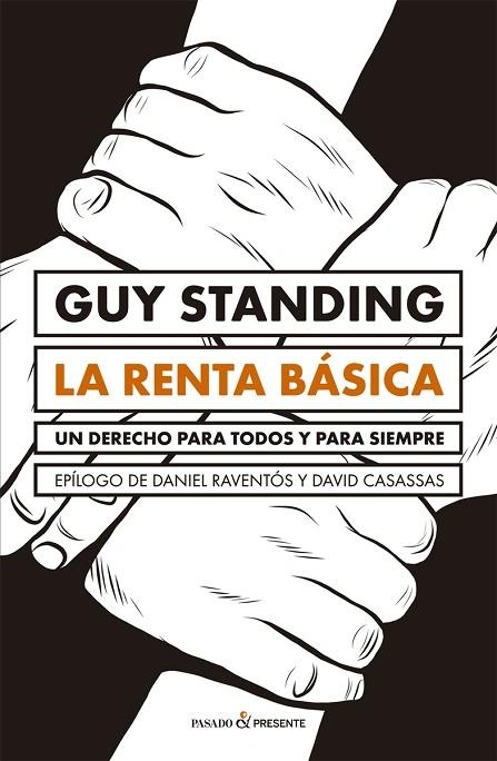 LA RENTA BÁSICA.UN DERECHO PARA TODOS Y PARA SIEMPRE | 9788494769474 | STANDING,GUY | Libreria Geli - Librería Online de Girona - Comprar libros en catalán y castellano