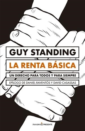 LA RENTA BÁSICA.UN DERECHO PARA TODOS Y PARA SIEMPRE | 9788494769474 | STANDING,GUY | Llibreria Geli - Llibreria Online de Girona - Comprar llibres en català i castellà