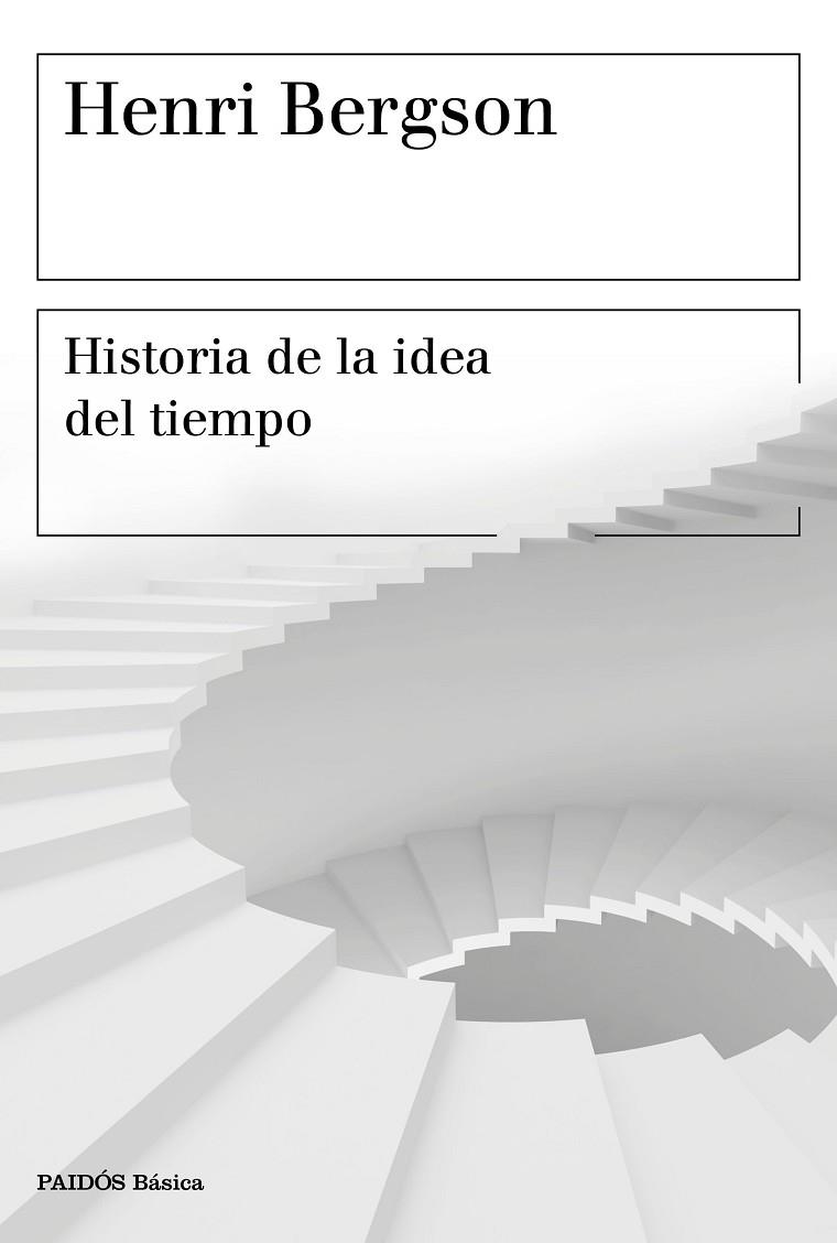 HISTORIA DE LA IDEA DEL TIEMPO | 9788449334603 | BERGSON,HENRI | Libreria Geli - Librería Online de Girona - Comprar libros en catalán y castellano