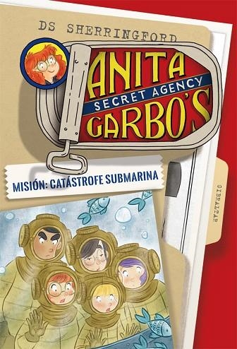 MISIÓN: CATÁSTROFE SUBMARINA (ANITA GARBO 3) | 9788424661823 | SHERRINGFORD,D.S. | Llibreria Geli - Llibreria Online de Girona - Comprar llibres en català i castellà