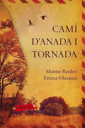 CAMÍ D'ANADA I TORNADA | 9788417420031 | VILARASAU TOMÀS,EMMA/BARDERI PALAU,MONTSE | Libreria Geli - Librería Online de Girona - Comprar libros en catalán y castellano