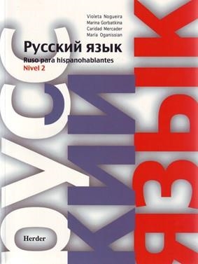 RUSO PARA HISPANOHABLANTES-2(LIBRO DEL ALUMNO A2) | 9788425421853 | NOGUEIRA,VIOLETA/GORBATKINA,MARINA | Libreria Geli - Librería Online de Girona - Comprar libros en catalán y castellano