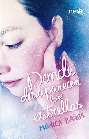 DONDE DESAPARECEN LAS ESTRELLAS | 9788417376321 | BAÑOS,MÓNICA | Libreria Geli - Librería Online de Girona - Comprar libros en catalán y castellano