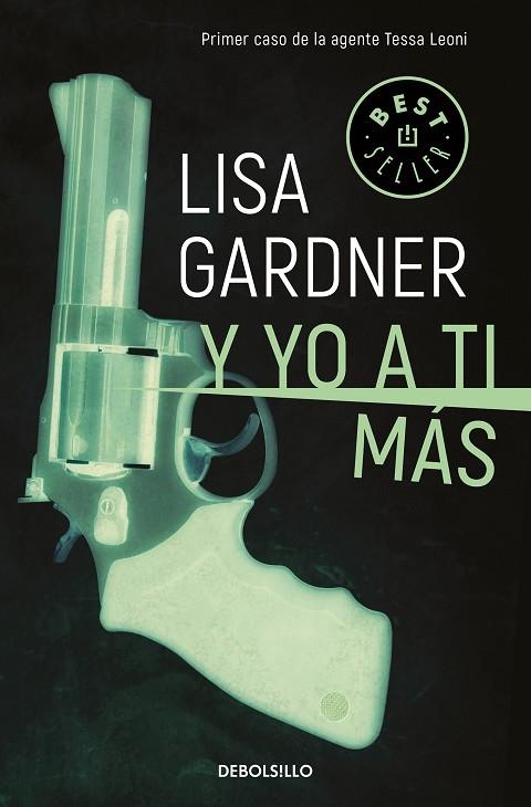 Y YO A TI MÁS (TESSA LEONI 1) | 9788466343268 | GARDNER,LISA | Llibreria Geli - Llibreria Online de Girona - Comprar llibres en català i castellà