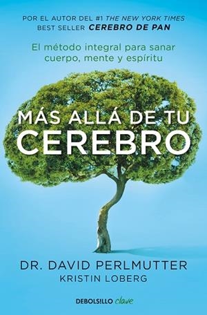MÁS ALLÁ DE TU CEREBRO | 9788466342773 | PERLMUTTER,DAVID | Libreria Geli - Librería Online de Girona - Comprar libros en catalán y castellano