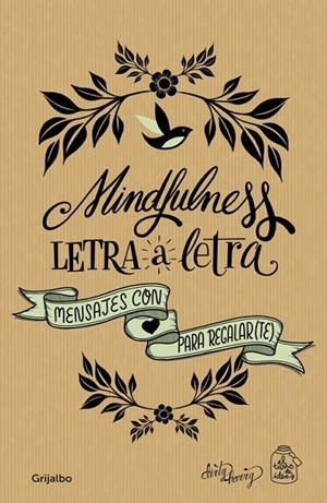 MINDFULNESS LETRA A LETRA | 9788416895656 | CASADO,GEMA/GARCÍA-ALMONACID,ALFREDO | Libreria Geli - Librería Online de Girona - Comprar libros en catalán y castellano