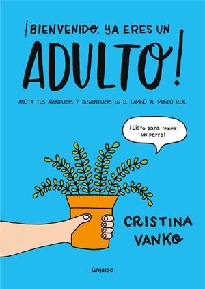 BIENVENIDO,YA ERES UN ADULTO! | 9788417338152 | VANKO,CRISTINA | Libreria Geli - Librería Online de Girona - Comprar libros en catalán y castellano