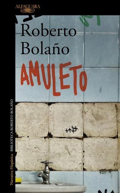 AMULETO | 9788420431581 | BOLAÑO,ROBERTO | Libreria Geli - Librería Online de Girona - Comprar libros en catalán y castellano