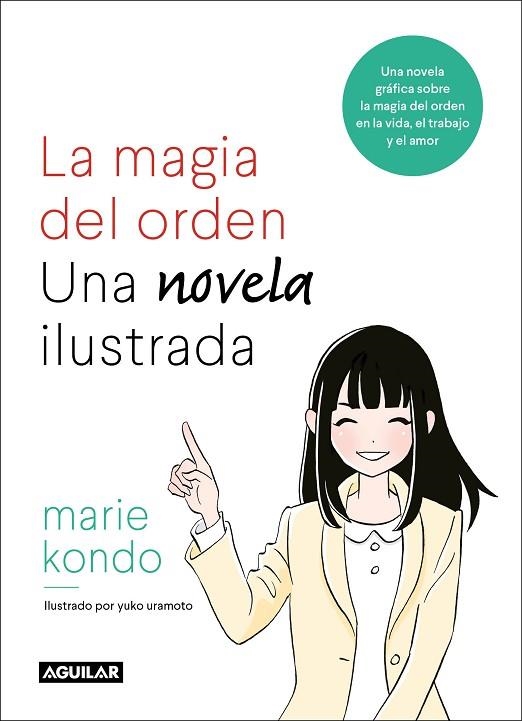 LA MAGIA DEL ORDEN.UNA NOVELA ILUSTRADA | 9788403518940 | KONDO,MARIE | Libreria Geli - Librería Online de Girona - Comprar libros en catalán y castellano