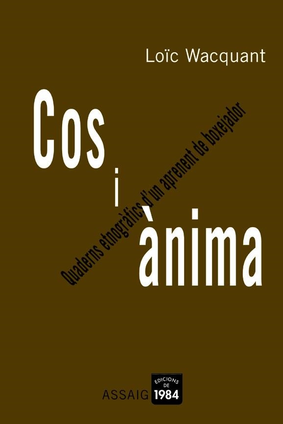 COS I ANIMA | 9788496061361 | WACQUANT,LOIC | Libreria Geli - Librería Online de Girona - Comprar libros en catalán y castellano