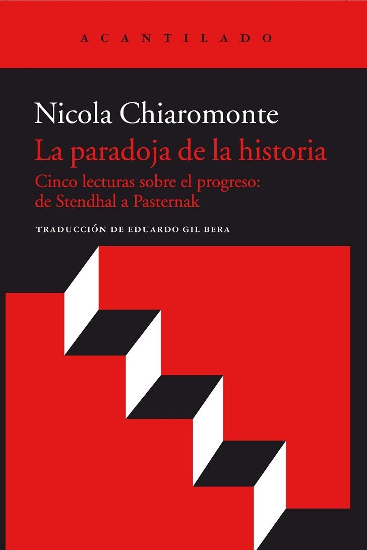 LA PARADOJA DE LA HISTORIA.CINCO LECTURAS SOBRE EL PROGRESO:DE STENDHAL A PASTERNAK | 9788417346096 | CHIAROMONTE,NICOLA | Llibreria Geli - Llibreria Online de Girona - Comprar llibres en català i castellà