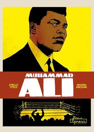 MUHAMMAD ALI | 9788494864407 | TITEUX DE LA CROIX,SYBILLE/AMÈZIANE,AMAZING | Libreria Geli - Librería Online de Girona - Comprar libros en catalán y castellano