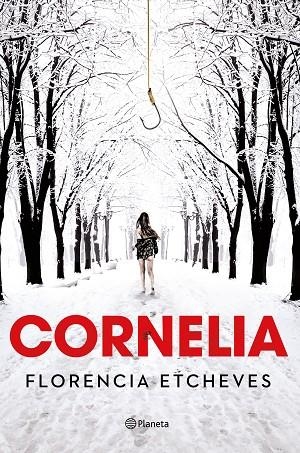 CORNELIA | 9788408190790 | ETCHEVES,FLORENCIA | Libreria Geli - Librería Online de Girona - Comprar libros en catalán y castellano