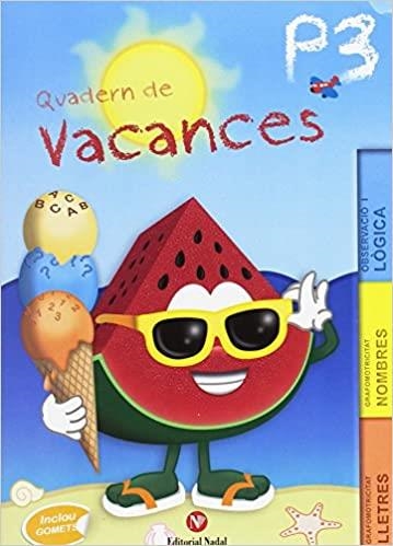 QUADERN DE VACANCES P3 EDUCACIÓ INFANTIL | 9788478877577 |   | Libreria Geli - Librería Online de Girona - Comprar libros en catalán y castellano