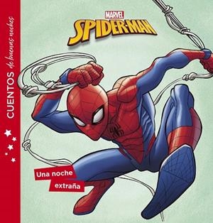 SPIDER-MAN.CUENTOS DE BUENAS NOCHES.UNA NOCHE EXTRAÑA | 9788416914319 | Libreria Geli - Librería Online de Girona - Comprar libros en catalán y castellano