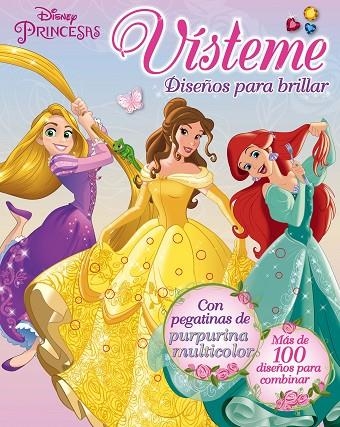 PRINCESAS.VÍSTEME. DISEÑOS PARA BRILLAR | 9788499517629 | DISNEY | Libreria Geli - Librería Online de Girona - Comprar libros en catalán y castellano