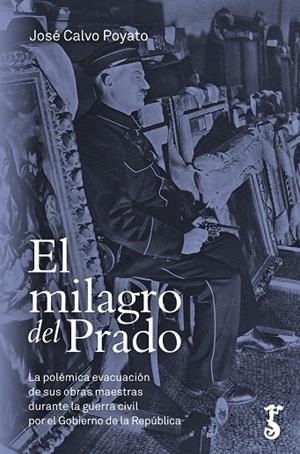 EL MILAGRO DEL PRADO | 9788417241117 | CALVO POYATO,JOSÉ | Llibreria Geli - Llibreria Online de Girona - Comprar llibres en català i castellà