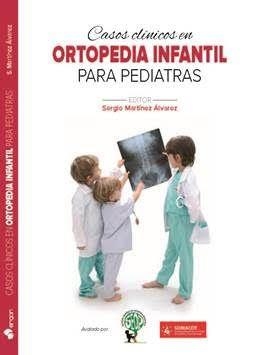 CASOS CLÍNICOS EN ORTOPEDIA INFANTIL PARA PEDIATRAS | 9788417194123 | MARTÍNEZ ÁLVAREZ,SERGIO | Libreria Geli - Librería Online de Girona - Comprar libros en catalán y castellano