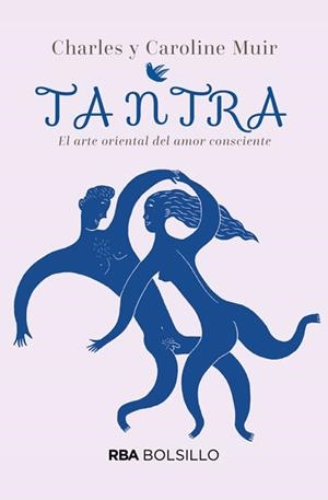 TANTRA.EL ARTE ORIENTAL DEL AMOR CONSCIENTE | 9788490569443 | MUIR,CHARLES/CAROLINE | Libreria Geli - Librería Online de Girona - Comprar libros en catalán y castellano