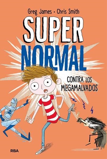 SUPERNORMAL CONTRA LOS MEGAMALVADOS | 9788427212961 | SMITH,CHRIS/JAMES,GREG | Llibreria Geli - Llibreria Online de Girona - Comprar llibres en català i castellà