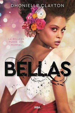 BELLAS | 9788427213746 | DHONIELLE,CLAYTON | Llibreria Geli - Llibreria Online de Girona - Comprar llibres en català i castellà