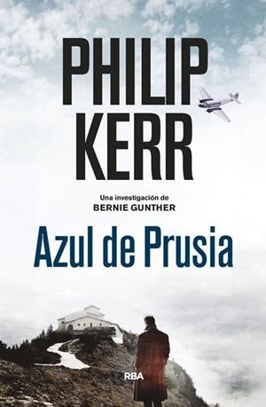 AZUL DE PRUSIA(BERNIE GUNTHER-12) | 9788490568910 | KERR,PHILIP | Libreria Geli - Librería Online de Girona - Comprar libros en catalán y castellano