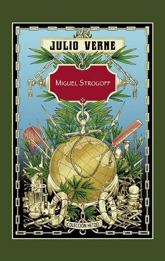 MIGUEL STROGOFF | 9788491870074 | VERNE,JULIO | Libreria Geli - Librería Online de Girona - Comprar libros en catalán y castellano